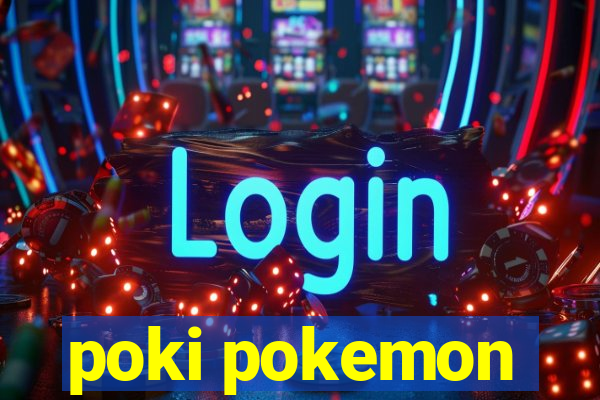 poki pokemon